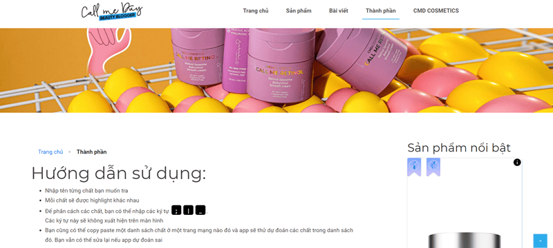 Trong số những công cụ tra cứu thành phần mỹ phẩm được phát triển tại Việt Nam, Callmeduy nổi bật nhờ giao diện trực quan, ngôn ngữ thân thiện